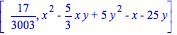 [17/3003, x^2-5/3*x*y+5*y^2-x-25*y]
